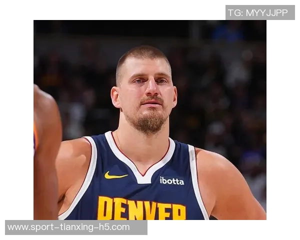 约基奇轻松砍下33分15板16助展现超凡实力媒体人称其表现令人惊叹 约基奇轻松砍下33分15板16助展现超凡实力媒体人称其表现令人惊叹